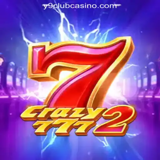 Discover the Thrills of Crazy7772 at Y9CLUB Online Casino Philippines