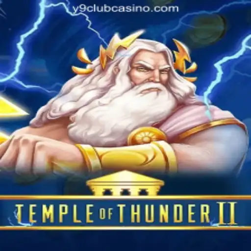 Temple of Thunder II: An Exciting Journey into the World of Y9CLUB Online Casino Philippines